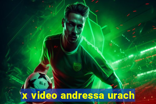 x video andressa urach